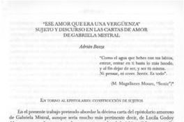 "Ese amor que era una vergüenza" sujeto y discurso en las cartas de amor de Gabriela Mistral  [artículo] Adrián Baeza