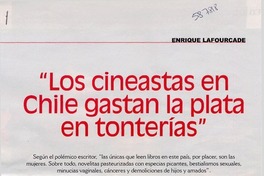 "Los cineastas en Chile gastan la plata en tonterías"  [artículo] Gonzalo Vidal C.