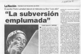 "La subversión emplumada"  [artículo] Cristián Labarca B.