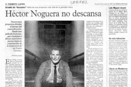 Héctor Noguera no descansa  [artículo] Marietta Santí