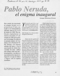Pablo Neruda, el enigma inaugural  [artículo] Enrique Robertson Álvarez