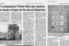 "La Sebastiana", primer libro que muestra al mundo el hogar de Neruda en Valparaíso