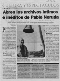 Abren los archivos íntimos e inéditos de Pablo Neruda