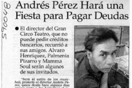 Andrés Pérez hará una fiesta para pagar deudas  [artículo]