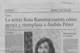 La actriz Rosa Ramírez cuenta cómo apoya y reemplaza a Andrés Pérez  [artículo] Claudia Guzmán