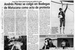 Andrés Pérez se colgó en Bodegas de Matucana como acto de protesta  [artículo]