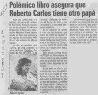 Polémico libro asegura que Roberto Carlos tiene otro papá