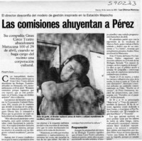 Las comisiones ahuyentan a Pérez  [artículo] Marietta Santí
