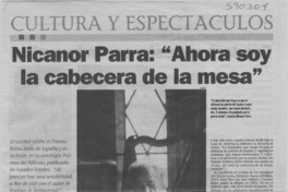 Nicanor Parra, "Ahora soy la cabecera de la mesa"  [artículo] Andrés Gómez B.
