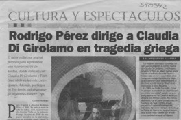 Rodrigo Pérez dirige a Claudia Di Girolamo en tragedia griega  [artículo] Claudio Aguilera