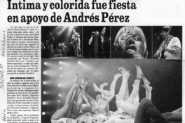 Íntima y colorida fiesta en apoyo a Andrés Pérez  [artículo] María Paz Mateluna