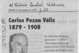 Carlos Pezoa Véliz 1879-1908  [artículo] Hernán de la Carrera Cruz