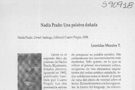 Nadia Prado, una palabra dañada  [artículo] Leonidas Morales T.