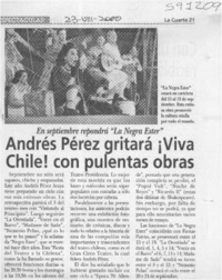 Andrés Pérez gritará ¡Viva Chile! con pulentas obras  [artículo]