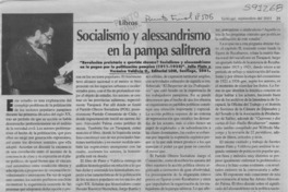 Socialismo y alessandrismo en la pampa salitrera  [artículo] Luis Moulian E.