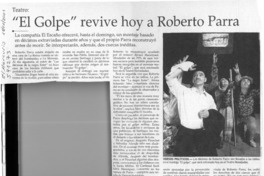 "El golpe" revive hoy a Roberto Parra  [artículo]