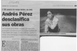 Andrés Pérez desclasifica sus obras  [artículo] Leopoldo Pulgar