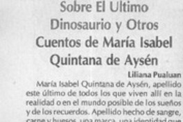 Sobre el último dinosaurio y otros cuentos de María Isabel Quintana de Aysén  [artículo] Liliana Pualuan