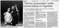 "Hechos consumados" recibe buenas críticas en Argentina  [artículo]