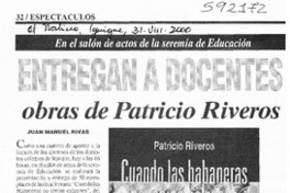 Entregan a docentes obras de Patricio Riveros  [artículo] Juan Manuel Rivas