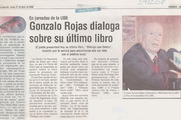 Gonzalo Rojas dialoga sobre su último libro  [artículo]