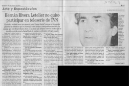 Hernán Rivera Letelier no quiso participar en teleserie de TVN  [artículo] Alejandro Nogué V.