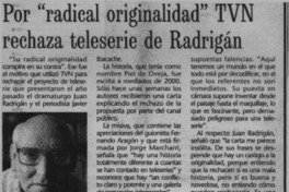 Por "radical originalidad" TVN rechaza teleserie de Radrigán  [artículo]