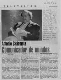 Antonio Skármeta comunicador de mundos  [artículo] Estela Cabezas