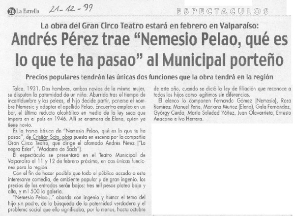 Andrés Pérez trae "Nemesio Pelao, ¿qué es lo que te ha pasao" al municipal porteño
