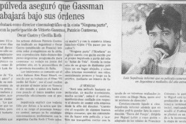 Luis Sepúlveda aseguró que Gassman trabajará bajo sus órdenes