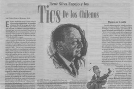 René Silva Espejo y los tics de los chilenos  [artículo] Cecilia Garcia-Huidobro M.
