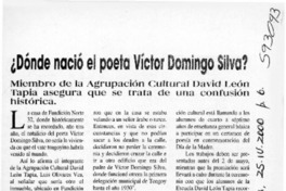 ¿Dónde nació el poeta Víctor Domingo Silva?  [artículo] P. G. G.