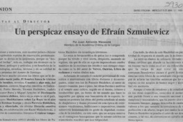 Un perspicaz ensayo de Efraín Szmulewicz  [artículo] Juan Antonio Massone