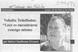 Volodia Teitelboim, "leer es encontrarse consigo mismo"  [artículo] Helmut Kauffmann Chivano