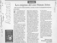 Los enigmas del caso Matute Johns  [artículo] Tito Matamala
