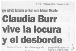 Claudia Burr vive la locura y el desborde  [artículo] Leopoldo Pulgar I.