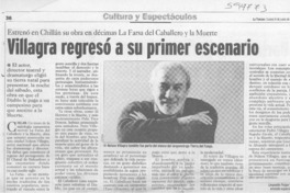 Villagra regresó a su primer escenario  [artículo] Leopoldo Pulgar I.