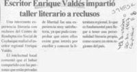Escritor Enrique Valdés impartió taller literario a reclusos  [artículo]