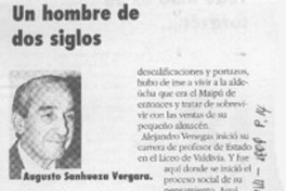 Un hombre de dos siglos  [artículo] Augusto Sanhueza Vergara