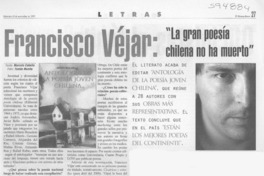 Francisco Véjar, "La gran poesía chilena no ha muerto"  [artículo] Marcela Cabello