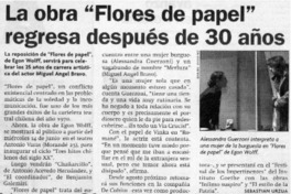 La obra "Flores de papel" regresa después de 30 años  [artículo] Sebastíán Urzúa