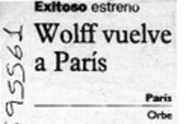Wolff vuelve a París  [artículo]