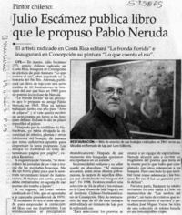 Julio Escámez publica libro que le propuso Pablo Neruda  [artículo]