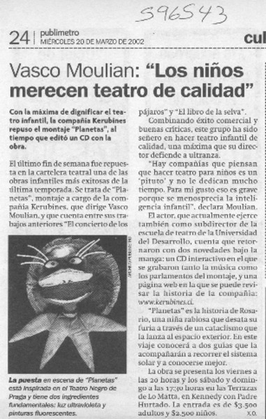 Vasco Moulian, "Los niños merecen teatro de calidad"  [artículo] X. O.