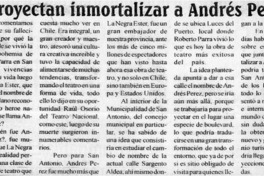 Proyectan inmortalizar a Andrés Pérez  [artículo]