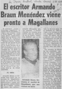 El escritor Armando Braun Menéndez viene pronto a Magallanes.  [artículo]
