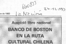 Auspició libro nacional Banco de Boston en la ruta cultural chilena.  [artículo]