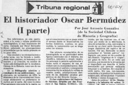 El Historiador Oscar Bermúdez (I parte)  [artículo] José Antonio González