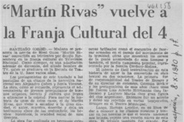 Martín Rivas" vuelve a la franja cultural del 4.  [artículo]