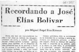 Recordatorio a José Elías Bolivar  [artículo] Miguel Angel Roa Rioseco.
